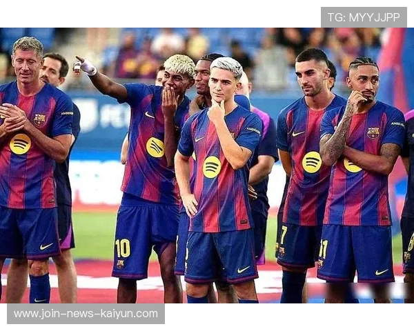 巴萨若在关键位置补强，稳步回归强队行列